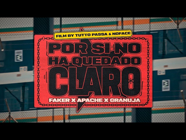 POR SI NO HA QUEDADO CLARO - FAKER, APACHE & GRANUJA (VIDEO OFICIAL) #VEN&CO