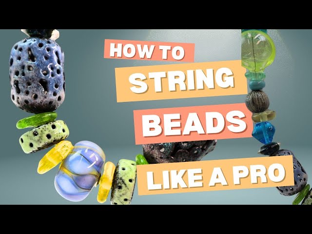 The Art of Stringing Beads: A Guide to Making a Large Bead Necklace