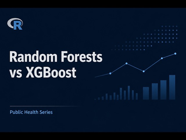 Random Forest vs XGBoost in R | Machine Learning for Public Health