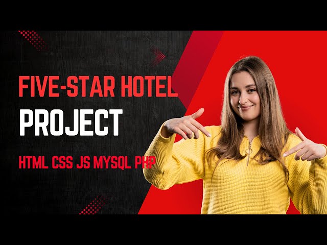 Five-Star Hotel Management Project with HTML, CSS, JavaScript, PHP, and MySQL