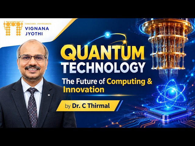 Quantum Technology   The Future of Computing & Innovation by Dr. C. Thirmal