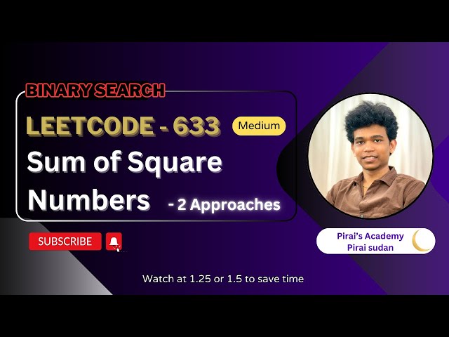 Sum of Square Numbers | Leetcode 633 | Approach + Code with explanation.