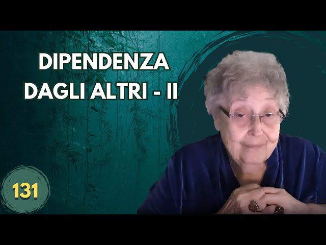 DEPENDENCE ON OTHERS - II (131)