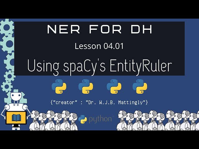 How to Use spaCy's EntityRuler (Named Entity Recognition for DH 04 | Part 01)
