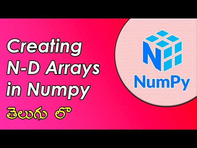 #3 | Arrays in NumPy | NumPy Tutorials | Python for Data Science | Telugu