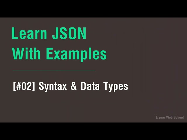 Learn JSON in one video - Elzero Web School