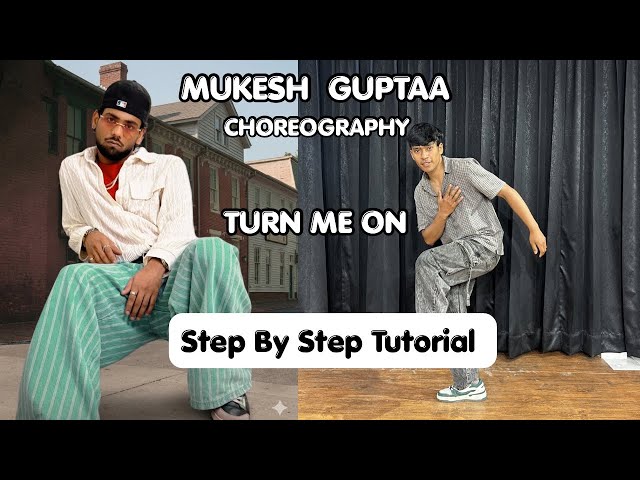 Turn Me On | Mukesh Gupta Choreography | Step By Step Dance Tutorial, 