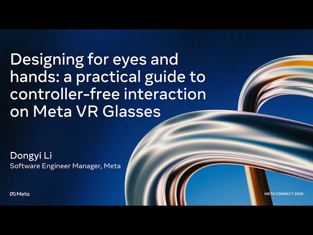Designing for eyes and hands: a practical guide to controller free interaction on Meta VR Glasses