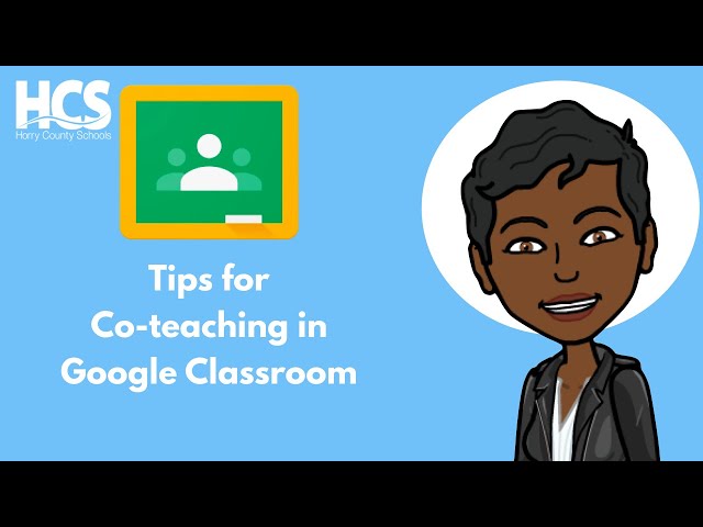 Tips for Co-teaching in Google Classroom Tutorial