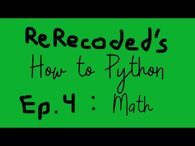 How to Python. Ep. 4: Math.