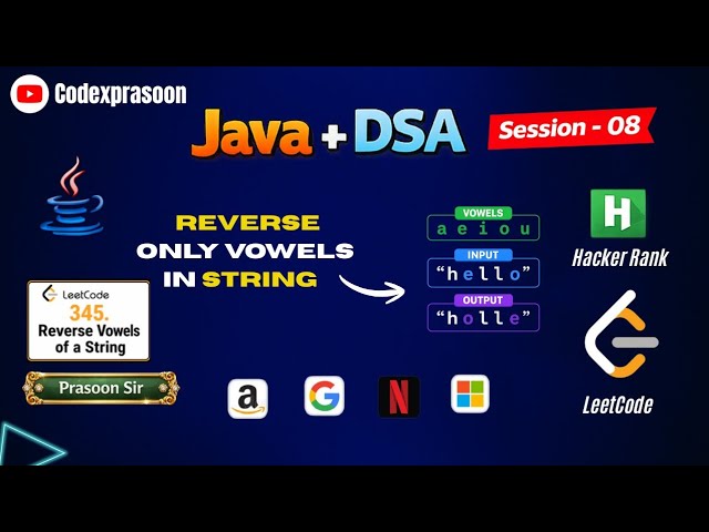 🚀Java + DSA Session -08 Leetcode Problem 345 reverse only Vowels in String |Array Reverse |2 Pointer
