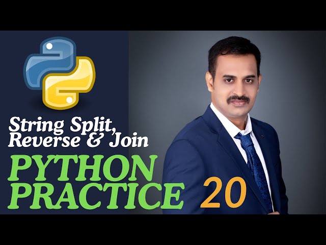 Python Practise 20: String Split Reverse Join