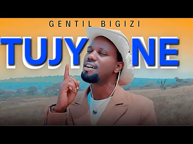 TUJYANE - Bigizi Gentil (Official Video)