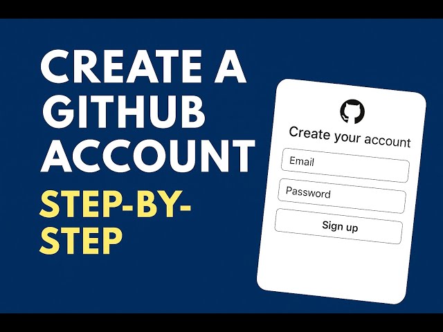 How to Create a GitHub Account (Step-by-Step Guide)