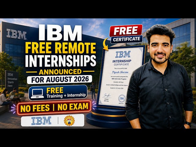 IBM Free Remote Internship 2026 | Work From Home + Free Certificate | No Fees | Apply in August 2026