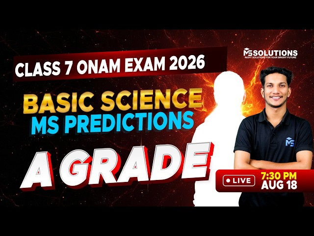 CLASS 7 Onam Exam | Basic Science  MS Predictions A Grade | LIVE | MS SOLUTIONS