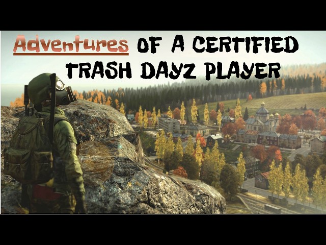💀🔥💥  DAYZ CERTIFIED TRASH PLAYER CLUB🔥💥💀