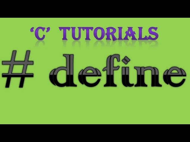 C Programming Tutorial   16 Define Preprocessor
