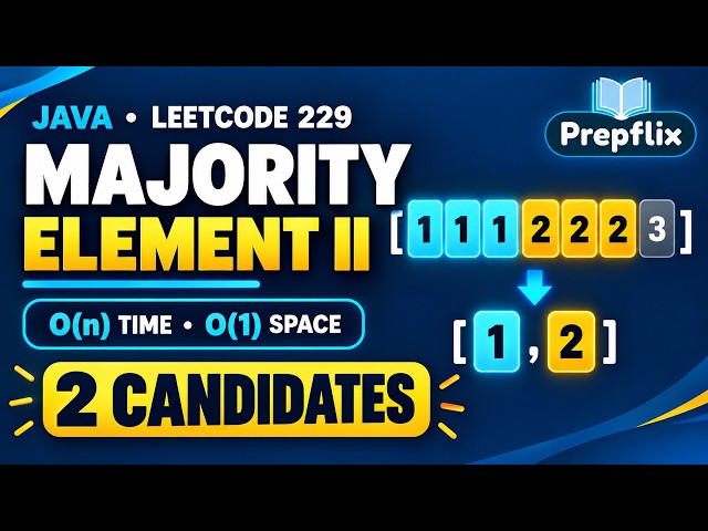Majority Element II in Java | Two Candidates + Verification | LeetCode 229 | Prepflix