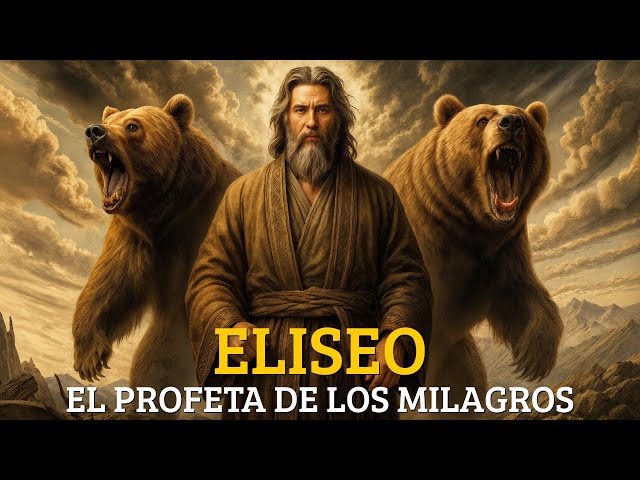 La Historia de Eliseo - El Profeta que Resucitó a un Muerto Incluso Después de Haber Muerto
