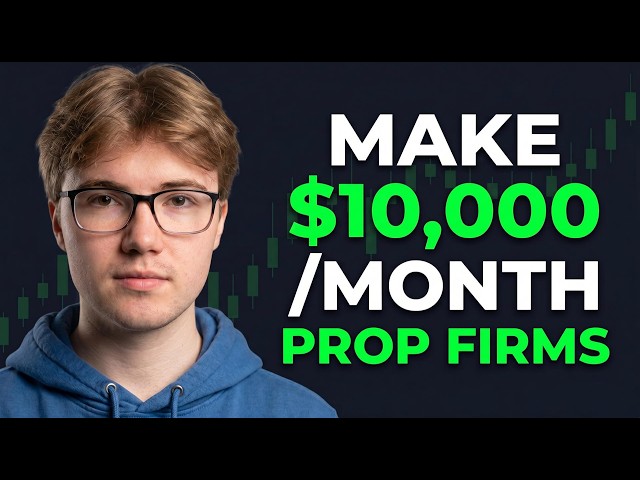 How To Make $10,000/Month Trading Prop Firms EASILY