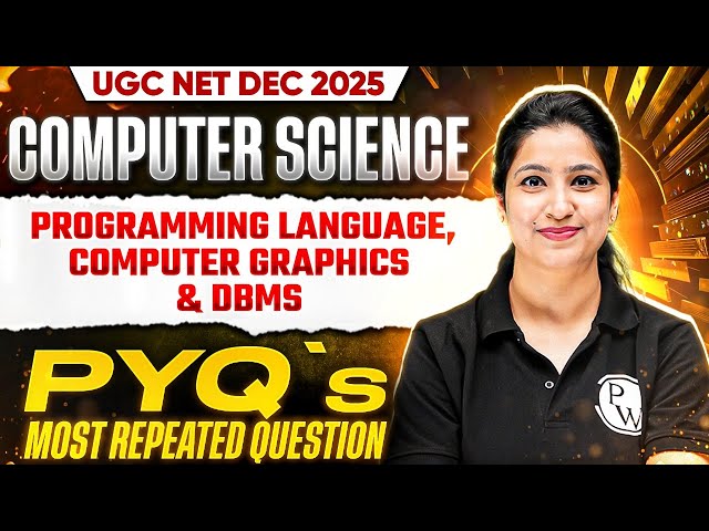 UGC NET Computer Science Programming Language, Computer Graphics & DBMS | UGC NET Important PYQs