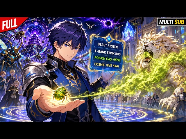 Beast Taming World + F-Rank Stink Bug! Every Fart Poisons Divine Beasts! I’m SSS-Rank #1 Hive King!
