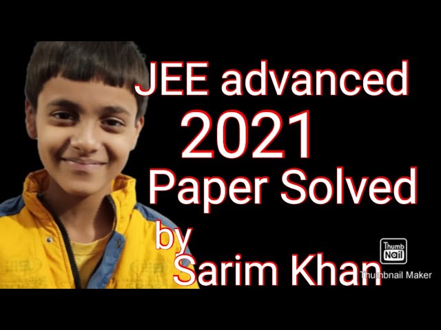 JEE Advanced 2021|Little Einstein Of India|Sarim Khan|@skwonderkids5047.