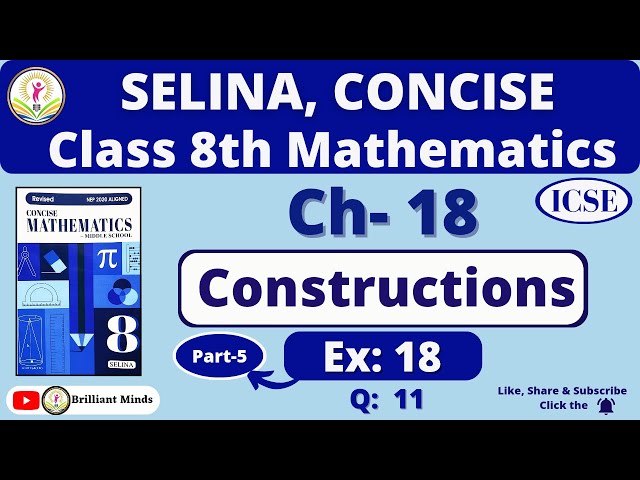 Ch- 18 Constructions | Class 8th ICSE I Selina Concise Math Ex: 18 Q: 11