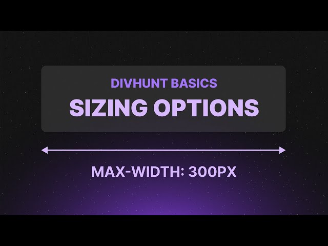 Sizing Options (Width, Height, Min & Max) | Divhunt Basics