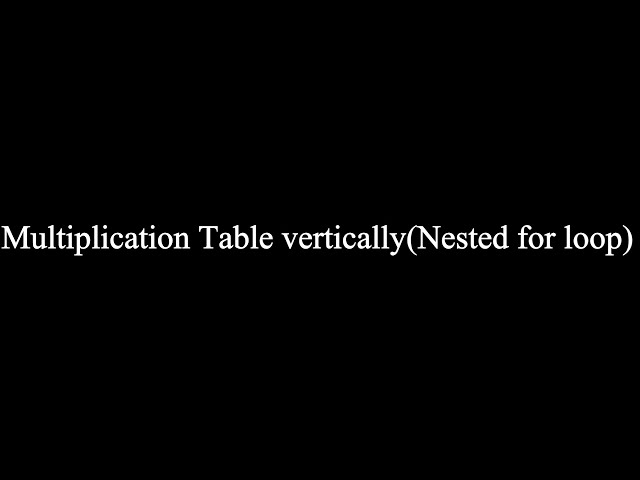 C LANGUAGE || LOOPS ||  MULTIPLICATION TABLE (  NESTED FOR LOOP ) ||