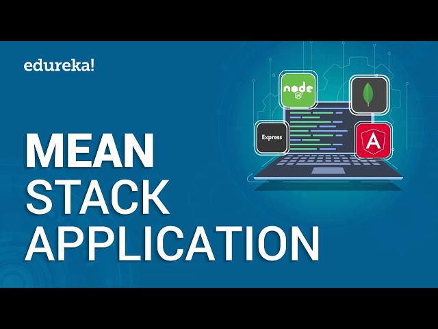 MEAN Stack Application Tutorial | Build a MEAN Application From Scratch | MEAN Stack App | Edureka