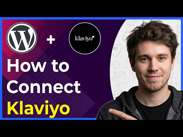 How to Connect Klaviyo to Wordpress (Step-By-Step) [2026 guide]