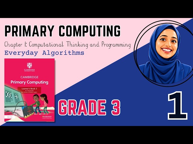 What is an Algorithm | Topic 1 | Grade 3 | Primary Computing Learners Book 3 | Miss Farwa Classroom