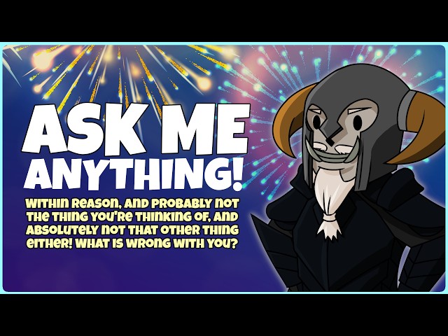 Ask Me Anything! Sort of ... (Backers PODCAST)