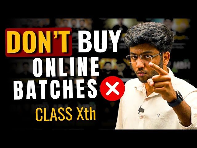 Don't Buy Online Batches ❌ | Class 10th