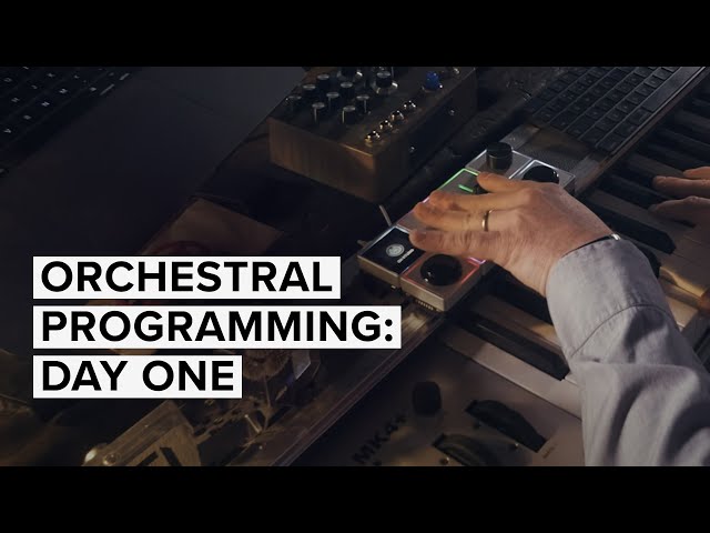 Orchestral Programming: Day One