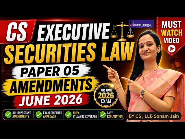 Latest Amendments for CS Executive Securities Law | June 2026 Exam Must Watch Revision 🔥 #amendments