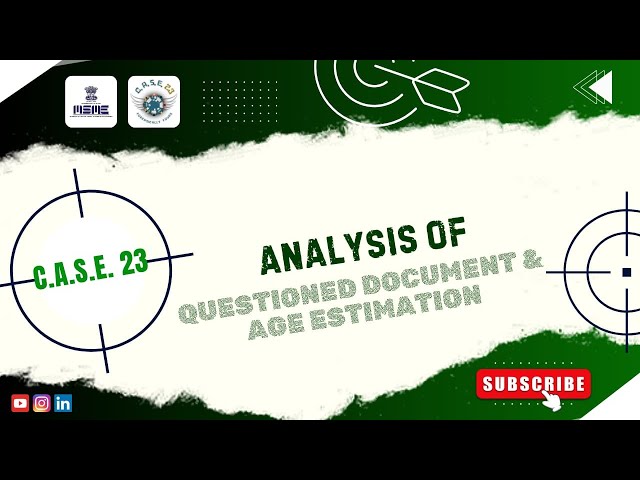 Questioned Document Analysis and Age Estimation | CASE 23