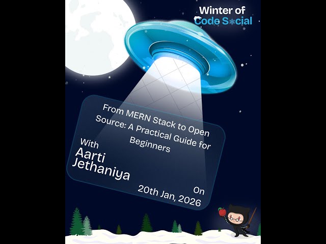 From MERN Stack to Open Source | Aarti Jethaniya | Winter of Code Social 2025