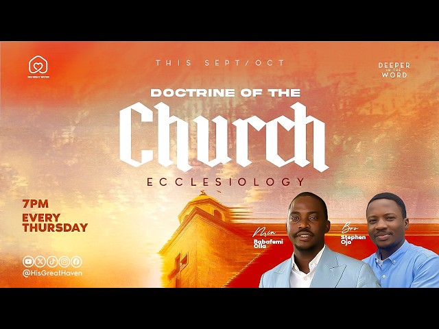 DITW | The Doctrine of the Church (Ecclesiology) Part 1| Bro Stephen Ojo