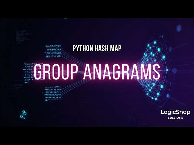 Group Anagrams Python Solution | Hash Map, Sorting & Count Vector Explained