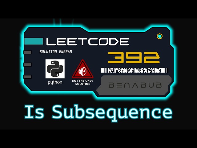 Is Subsequence — LeetCode #392 | Python Algorithm Visualization