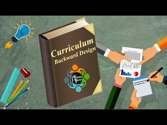 The Backward Design Method: A Game-Changer for Curriculum Development
