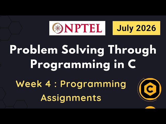 NPTEL Problem Solving Through Programming In C Week 4 Programming Assignments Answers | 2026 July