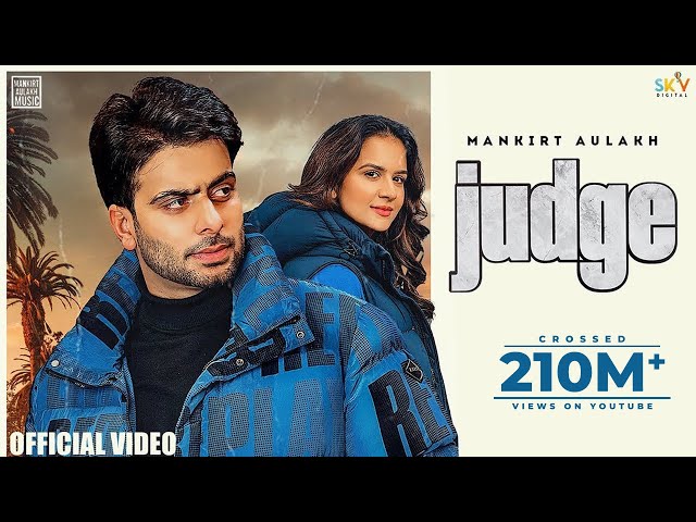 Judge : Mankirt Aulakh (Official Video) New Punjabi Song Latest Punjabi Songs 2022 | Sky Digital