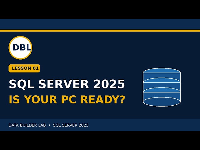 SQL Server 2025 System Requirements – Is Your PC Ready?