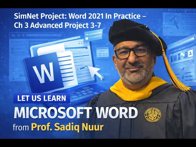 SimNet Project: Word 2021 In Practice - Ch 3 Advanced Project 3-7