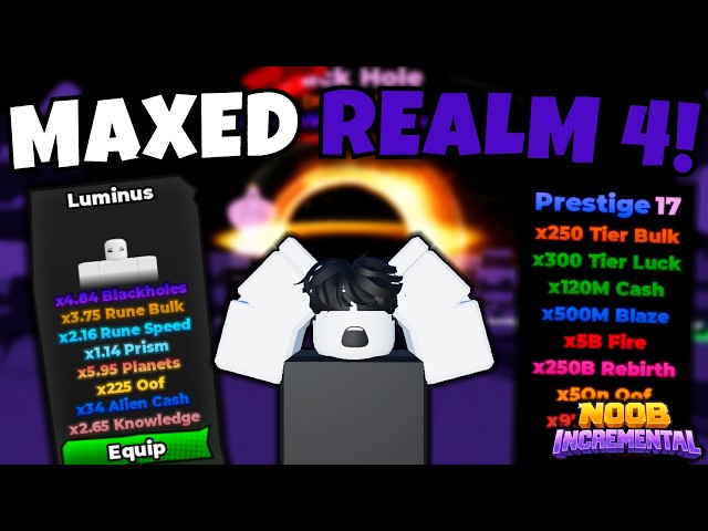 I MAXED REALM 4! | Noob Incremental
