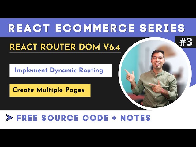 React Ecommerce Website Tutorial in Hindi #3: Complete React Router Dom v6.4 🔥 & Create App Pages